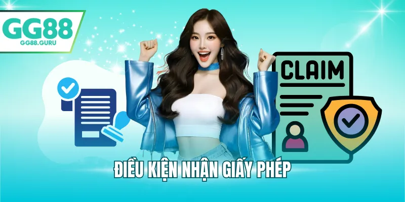 Giấy Phép Hoạt Động – Yếu Tố Then Chốt Đảm Bảo Uy Tín Và Minh Bạch 2 Điều kiện nhận giấy phép